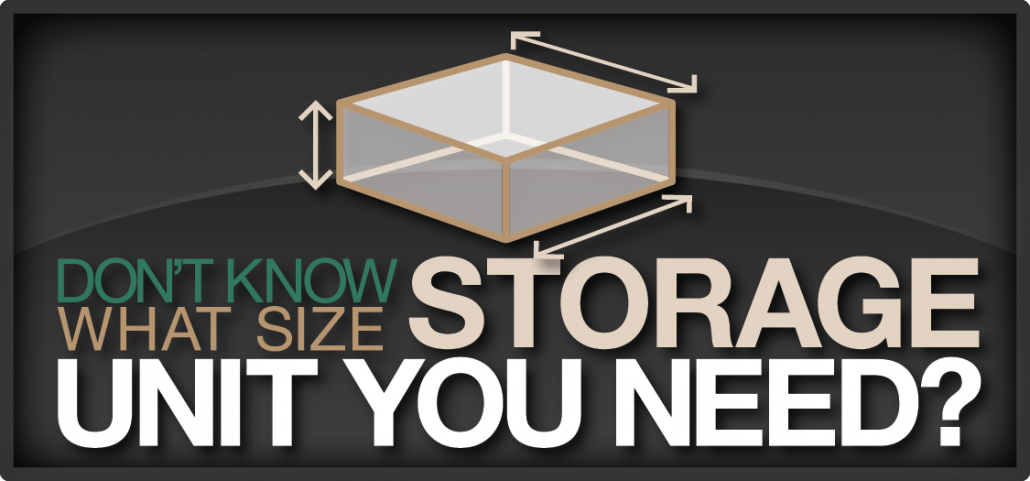 Don't know which storage unit size you need?